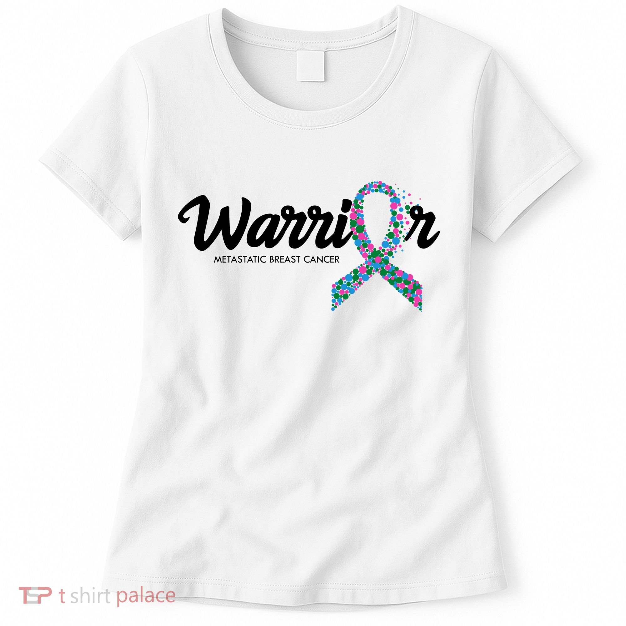Warrior Metastatic Breast Cancer Awareness Women's T-Shirt