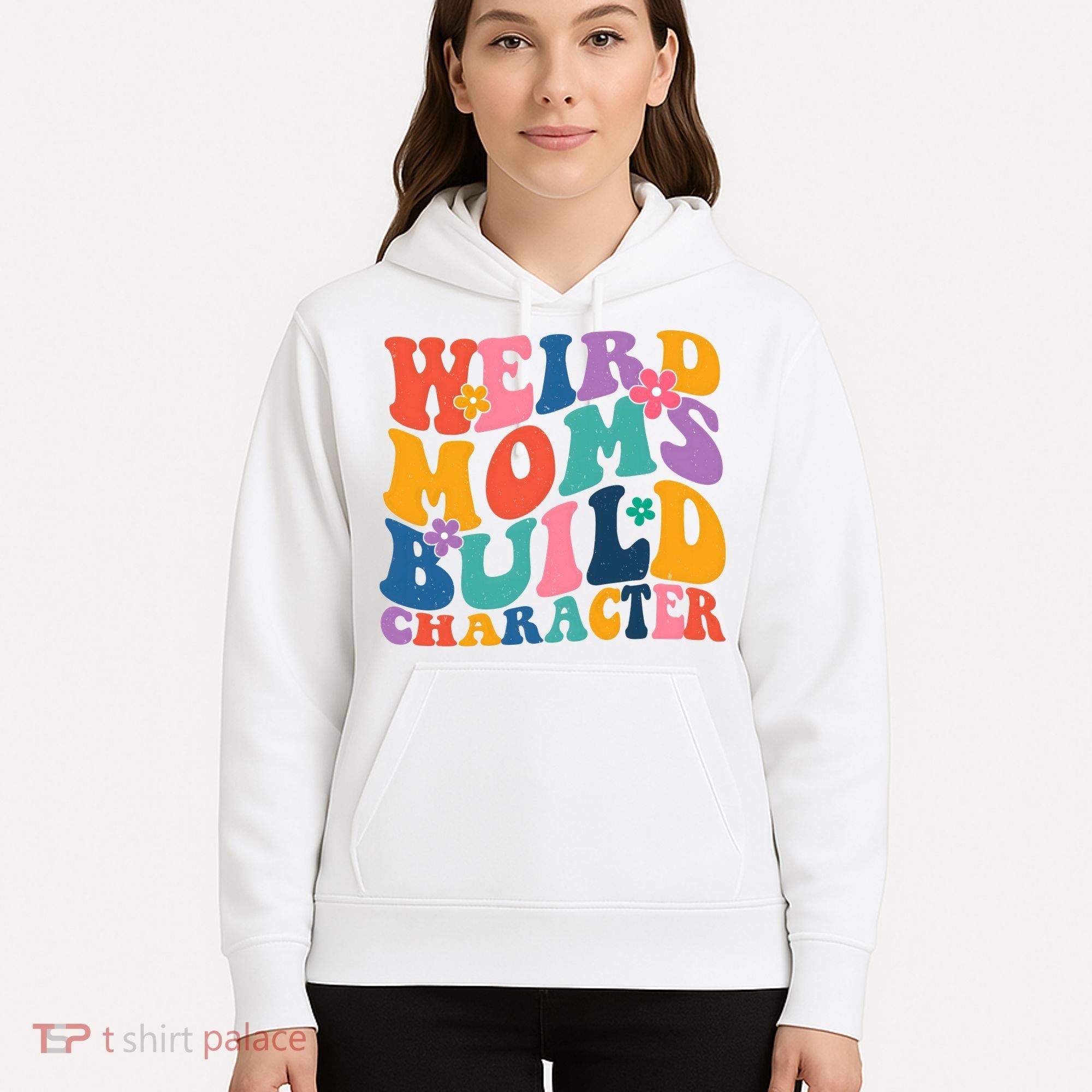 Weird Moms Build Character Funny Retro Hoodie