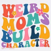 Weird Moms Build Character Funny Retro Long Sleeve Shirt thumb 2