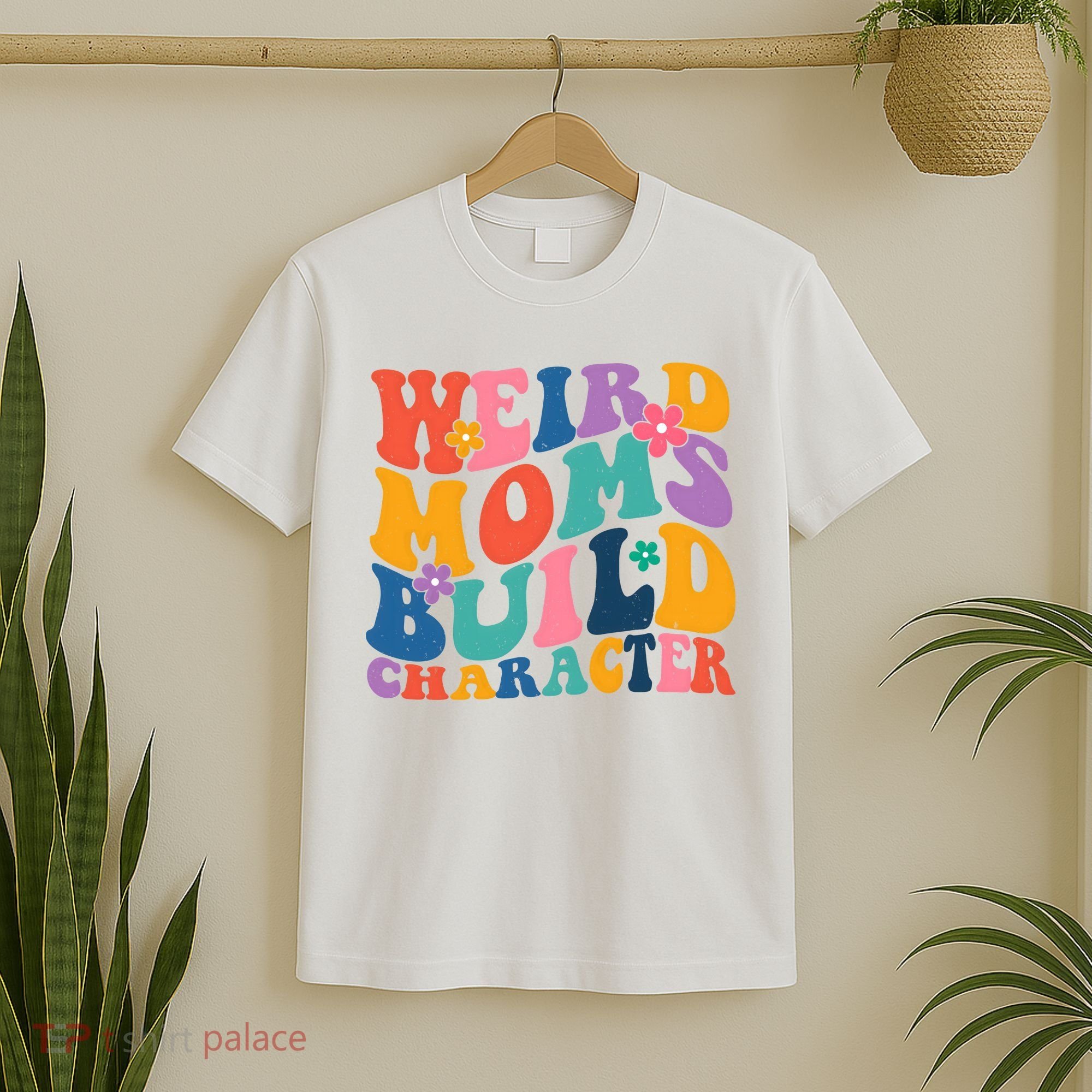 Weird Moms Build Character Funny Retro T-Shirt