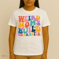 Weird Moms Build Character Funny Retro T-Shirt thumb 4