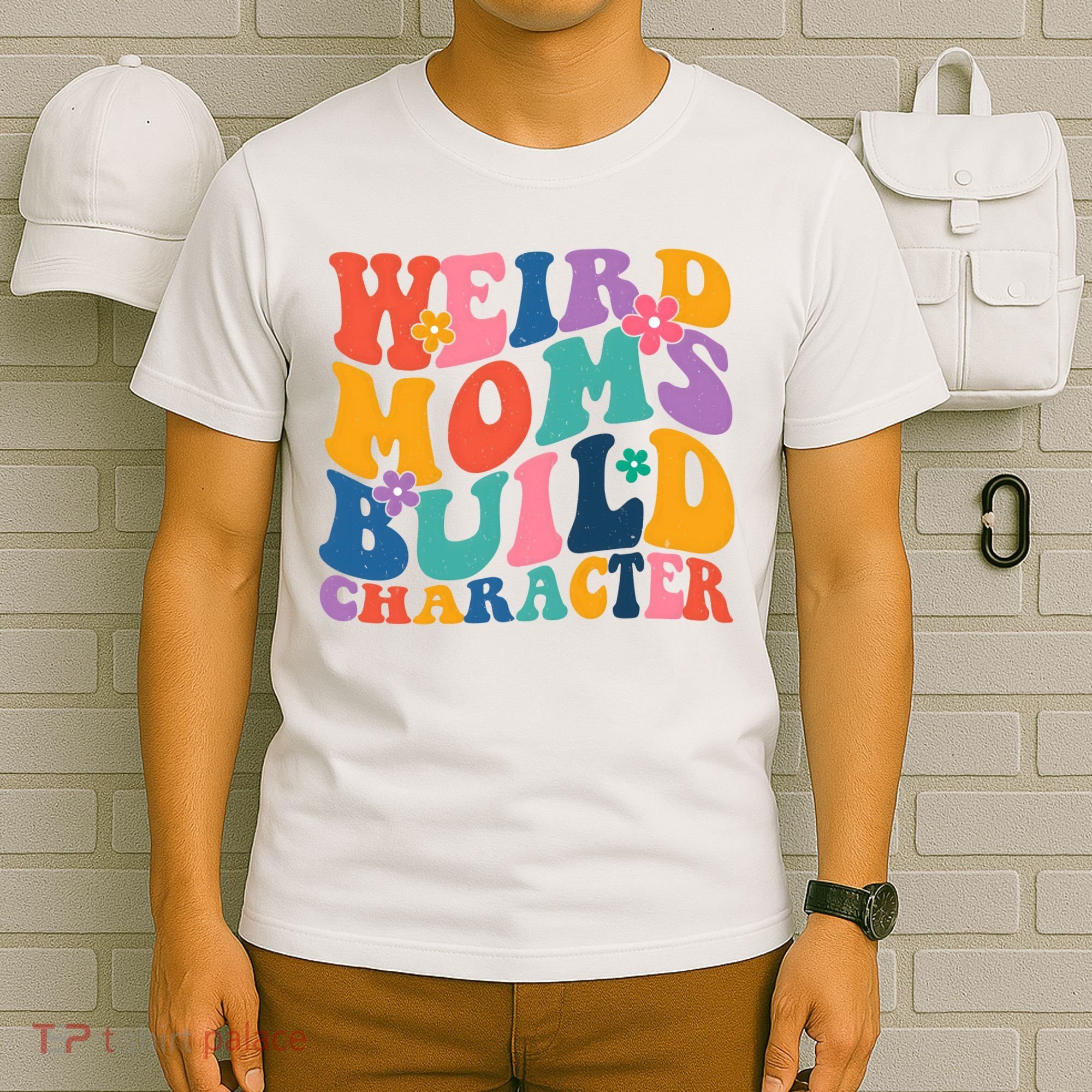 Weird Moms Build Character Funny Retro T-Shirt