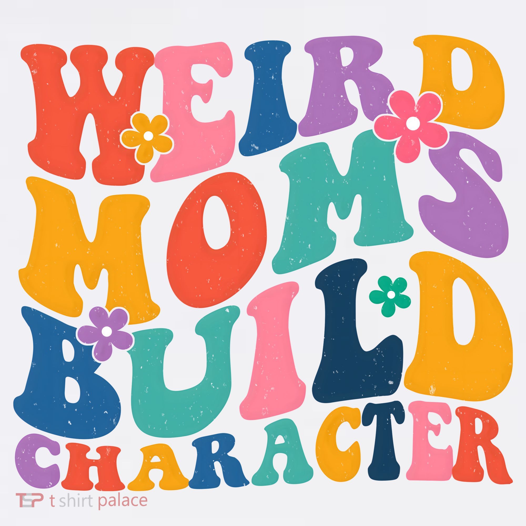 Weird Moms Build Character Funny Retro T-Shirt