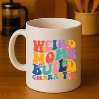 Weird Moms Build Character Funny Retro Coffee Mug thumb 4