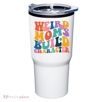 Weird Moms Build Character Funny Retro Tumbler