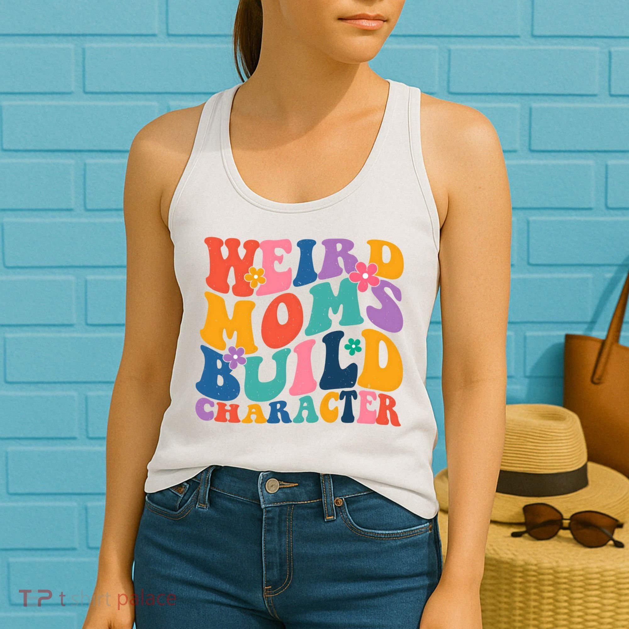 Weird Moms Build Character Funny Retro Women's Tank Top