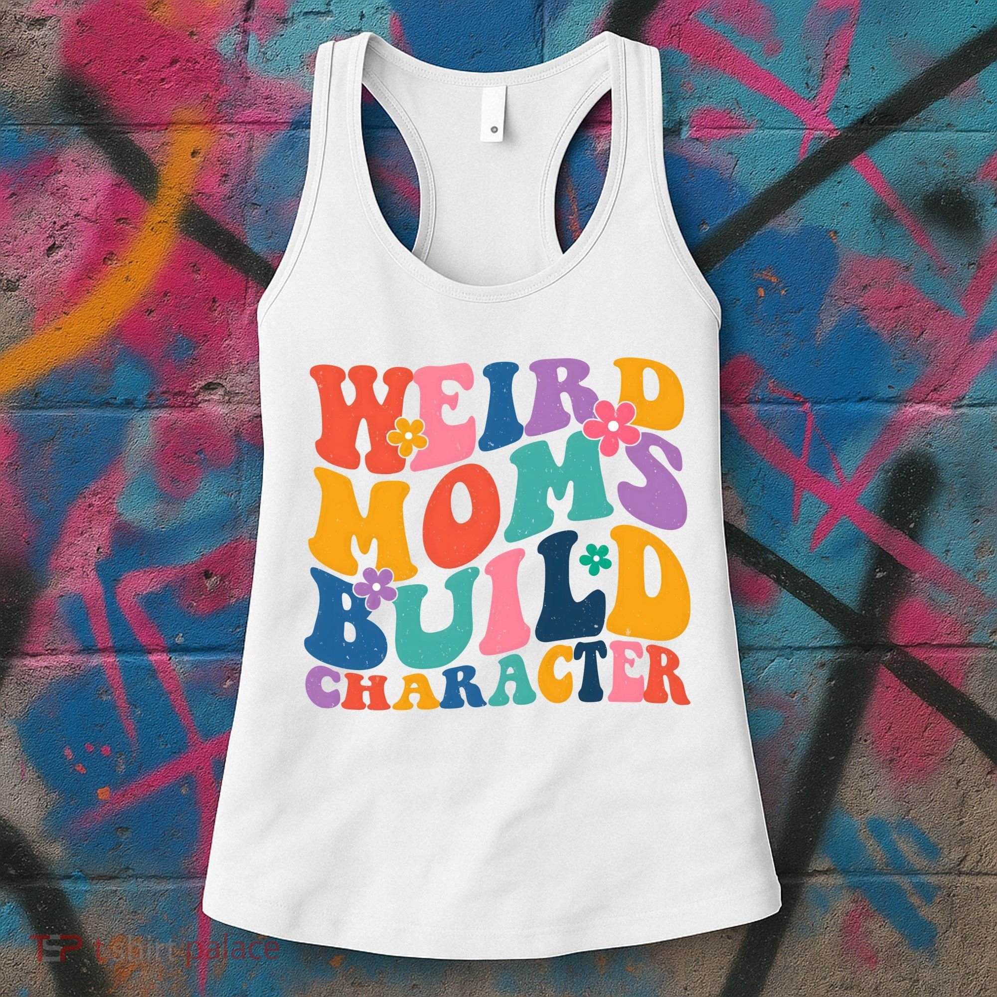 Weird Moms Build Character Funny Retro Women's Tank Top