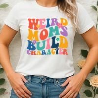 Weird Moms Build Character Funny Retro Women's T-Shirt thumb 2