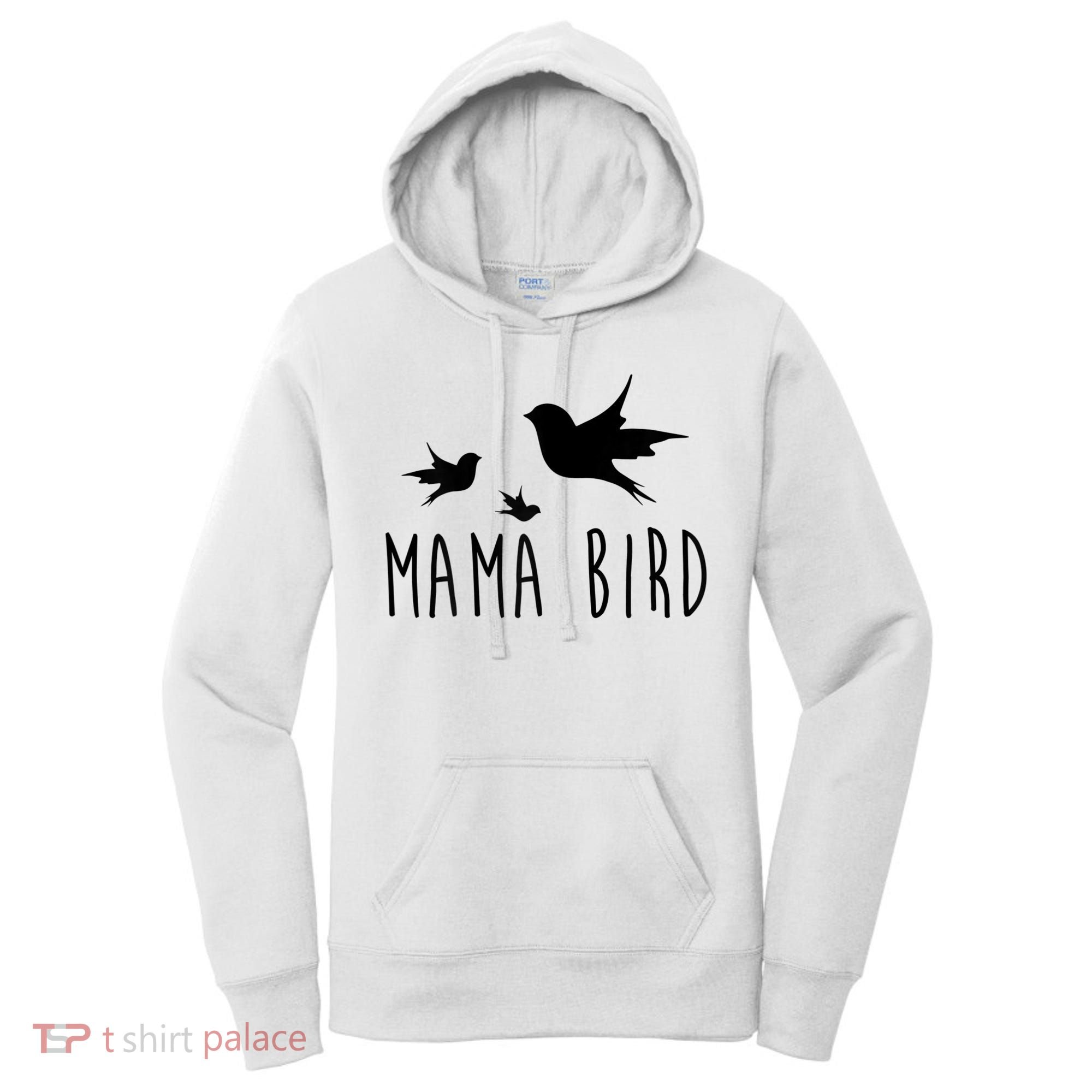 Womens Mama Bird Baby Bird Mother's Day For Her Women's Hoodie