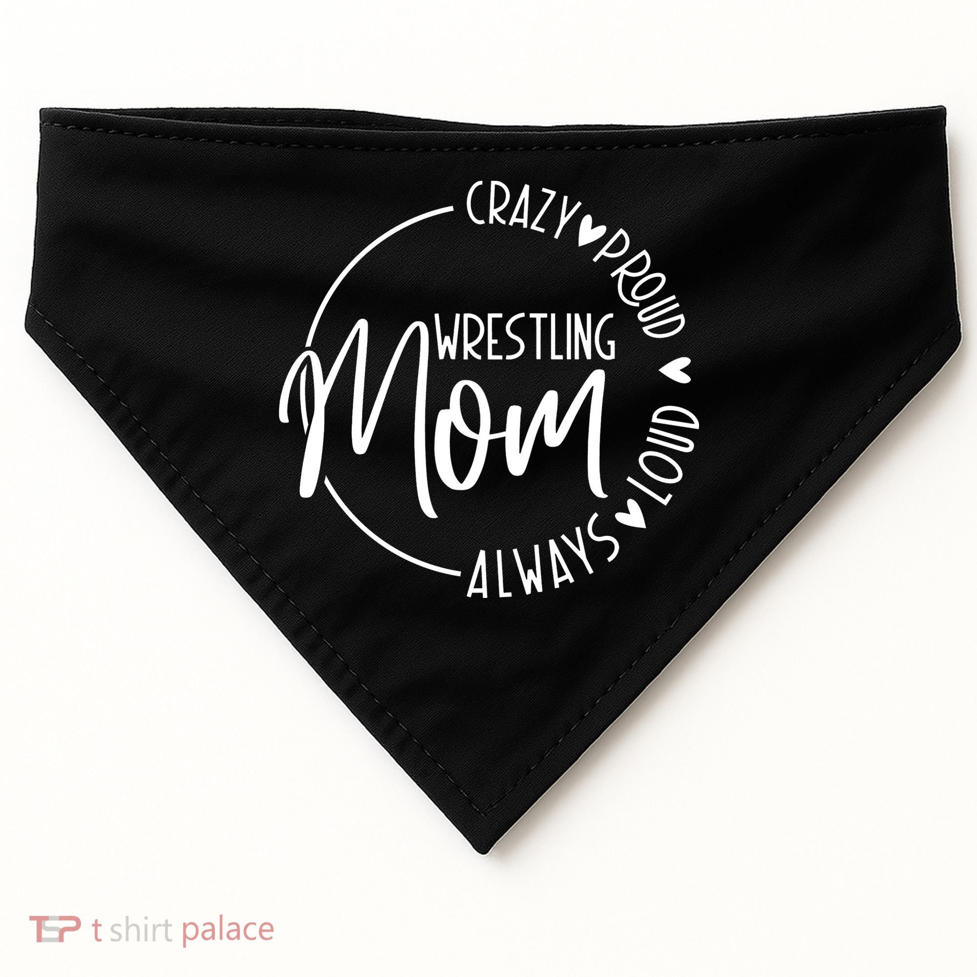 Wrestling Mom Crazy Loud And Always Proud USA-Made Doggie Bandana