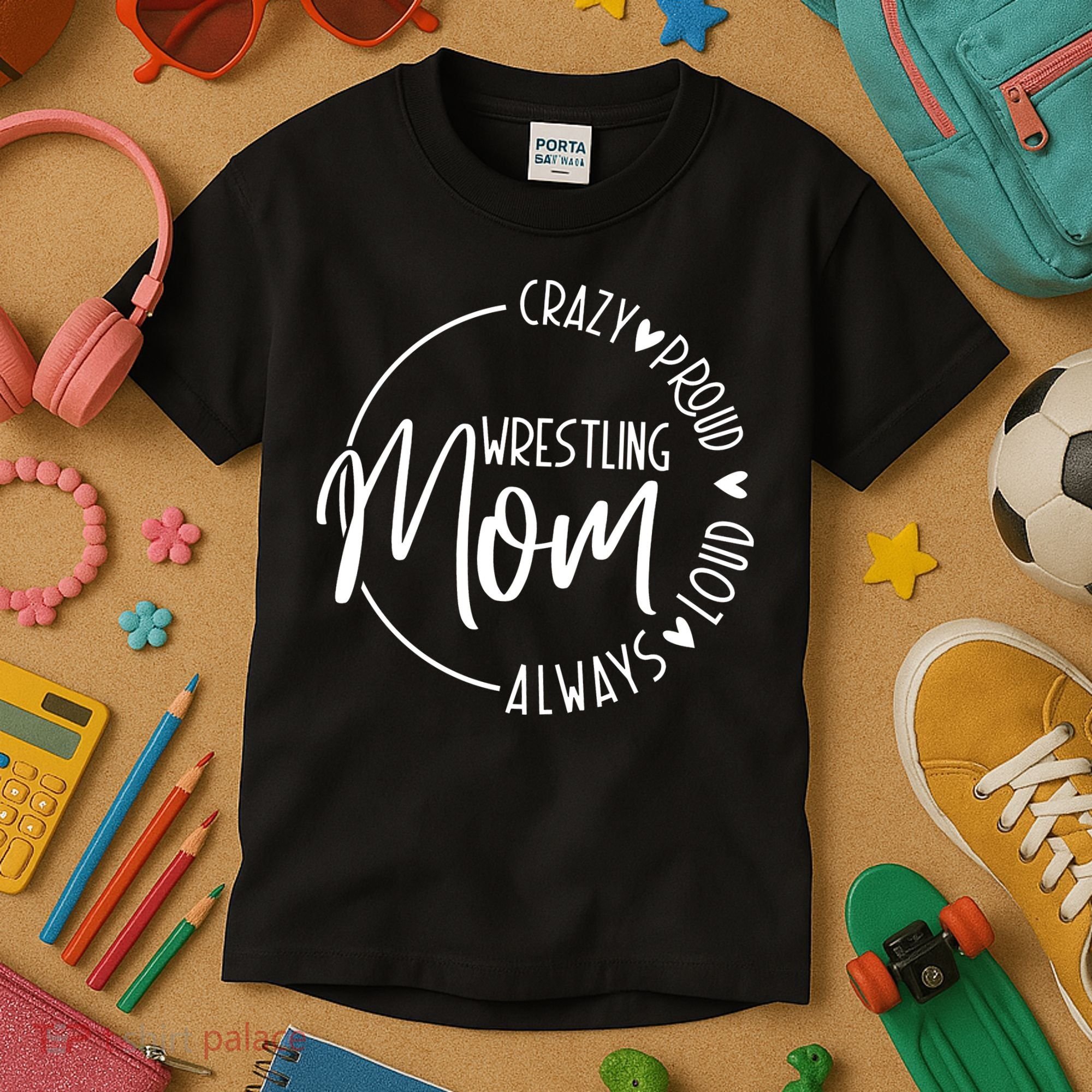 Wrestling Mom Crazy Loud And Always Proud Kids T-Shirt