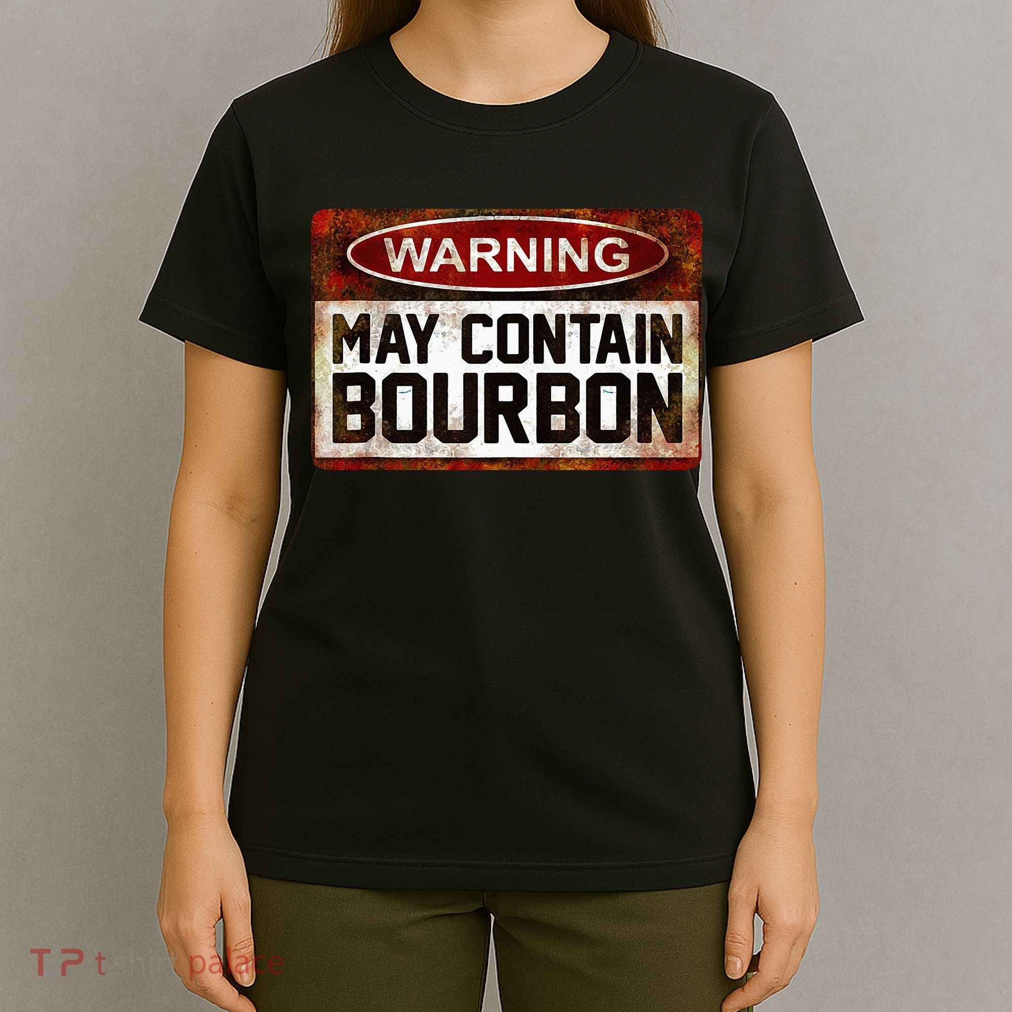 Warning May Contain Bourbon T-Shirt