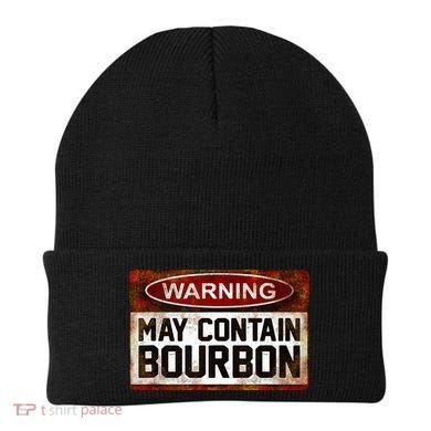 Warning May Contain Bourbon Beanie
