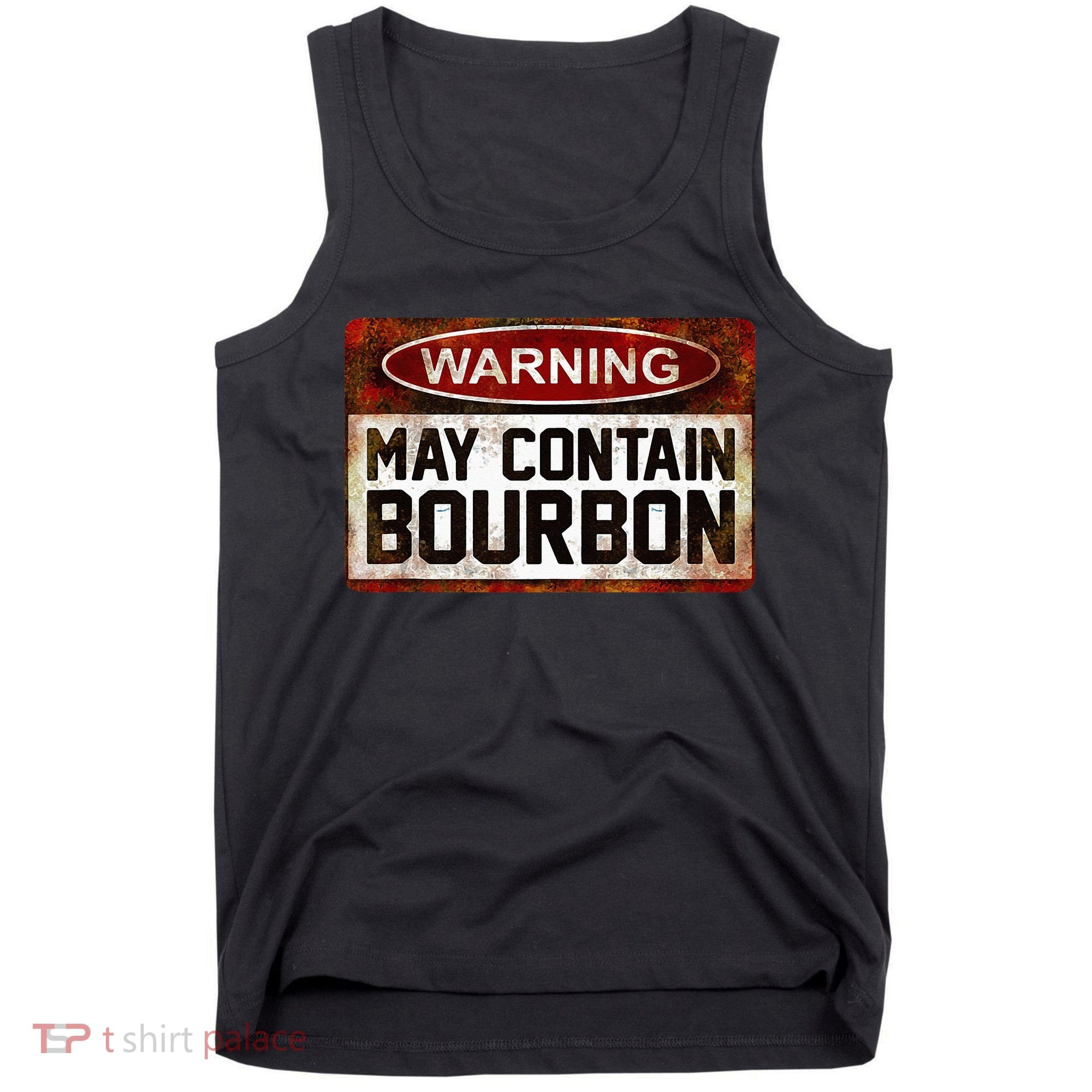 Warning May Contain Bourbon Tank Top