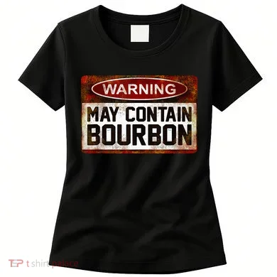 Warning May Contain Bourbon Women's T-Shirt
