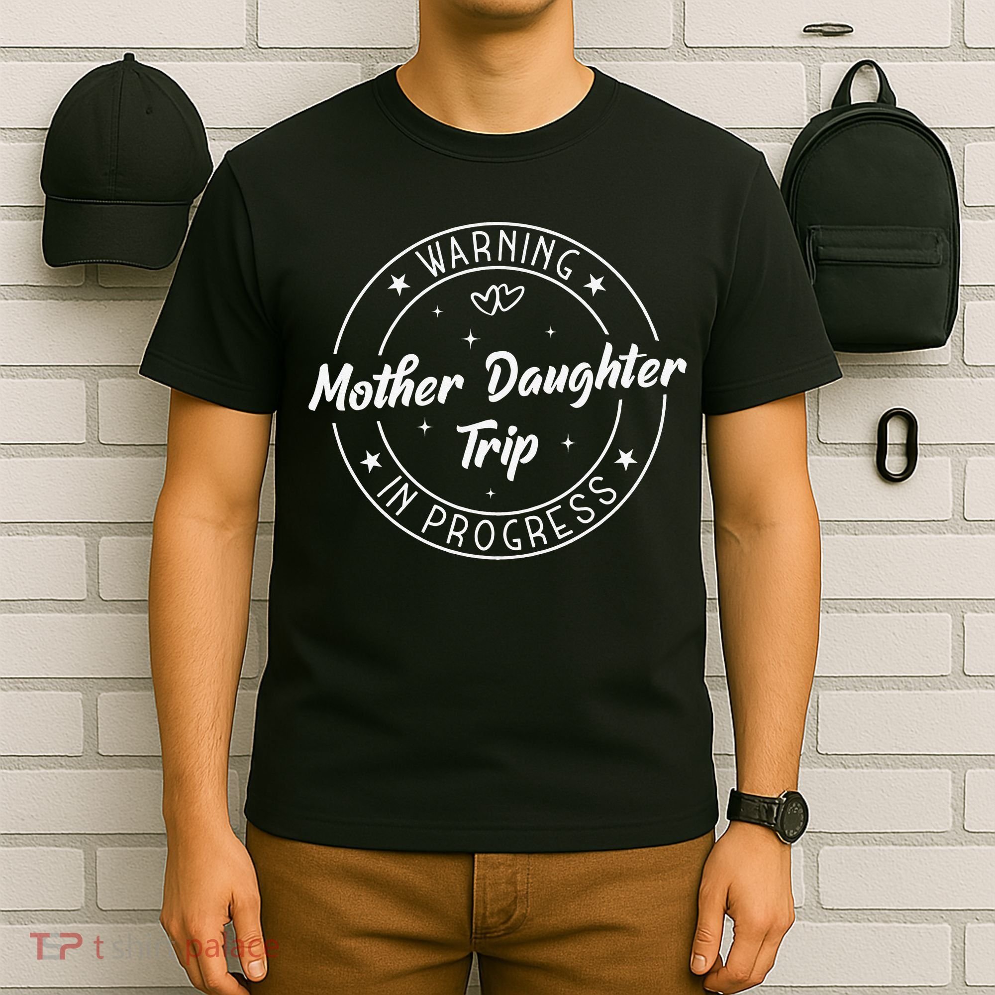 Warning Mother Daughter Trip In Progress Trip with Mom T-Shirt
