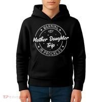 Warning Mother Daughter Trip In Progress Trip with Mom Kids Hoodie thumb 4