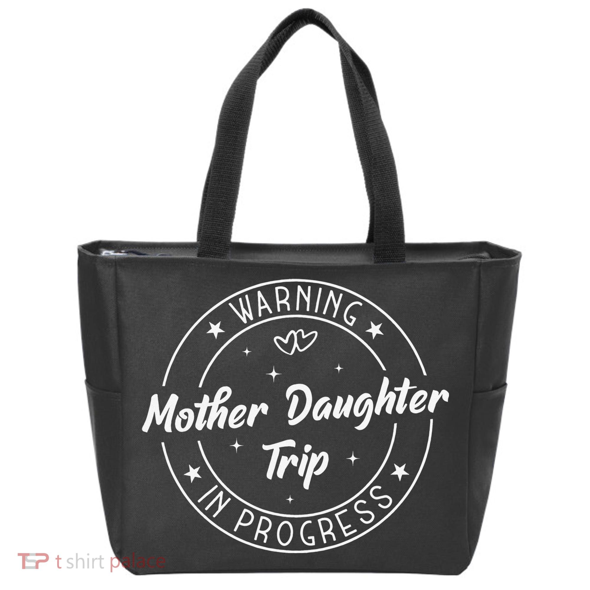 Warning Mother Daughter Trip In Progress Trip with Mom Tote Bag