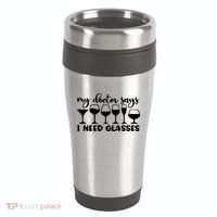 Womens My Doctor Says I Need Glasses Funny Drinking Wine Lover 16oz Travel Tumbler thumb 0