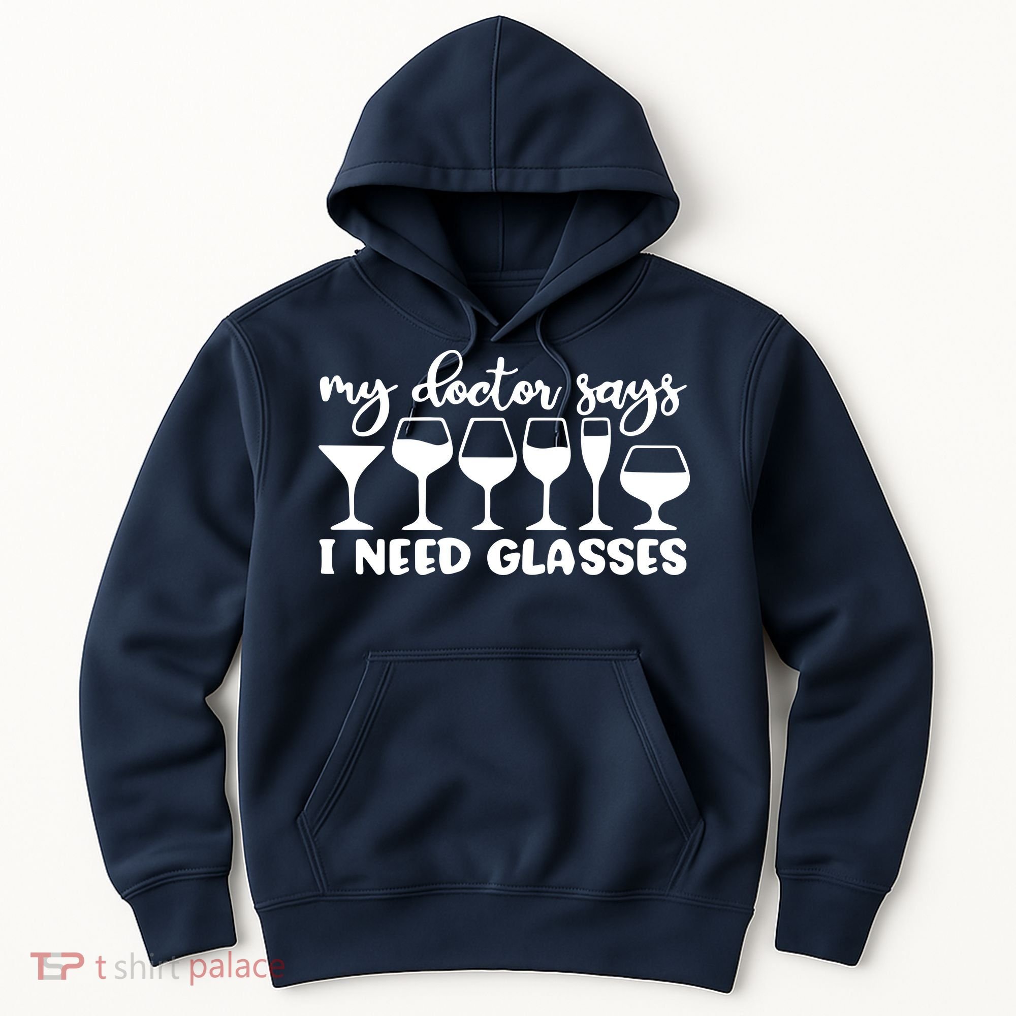 Womens My Doctor Says I Need Glasses Funny Drinking Wine Lover Hoodie