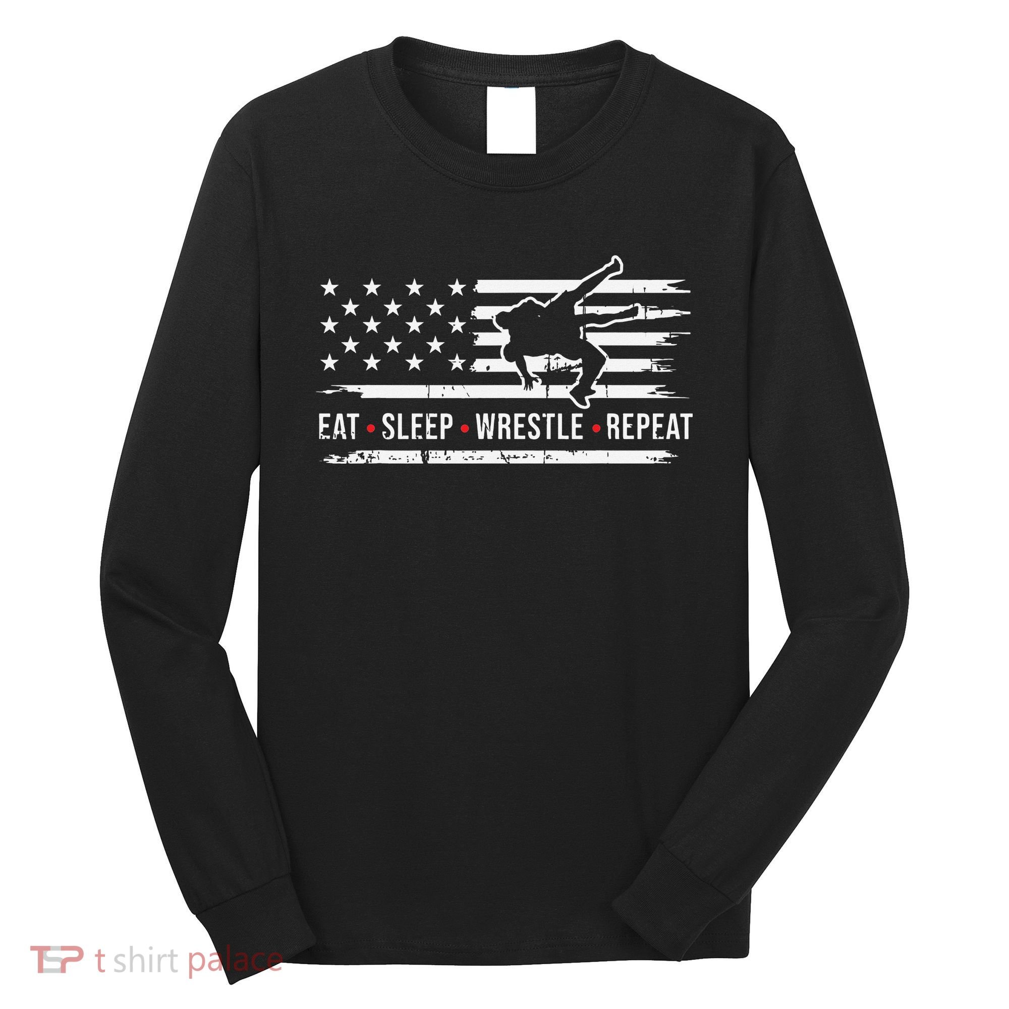 wrestling MMA eat sleep wrestle repeat funny theme wrestler  Long Sleeve Shirt
