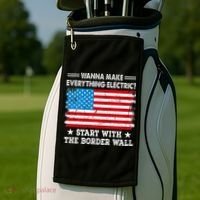 wanna make everything electric start with  border wall  Golf Towel thumb 2