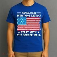 wanna make everything electric start with  border wall  T-Shirt thumb 3