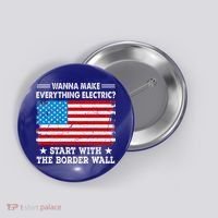 wanna make everything electric start with  border wall  Button thumb 0