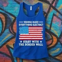wanna make everything electric start with  border wall  Women's Tank Top thumb 3