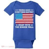 wanna make everything electric start with  border wall  Baby Bodysuit thumb 0