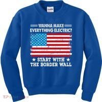 wanna make everything electric start with  border wall  Kids Sweatshirt thumb 0