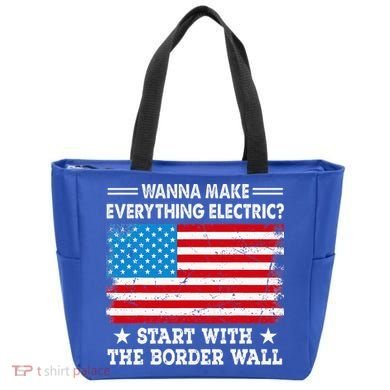 wanna make everything electric start with  border wall  Tote Bag