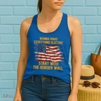 Wanna Make Everything Electric Start With The Border Wall  Women's Tank Top thumb 2