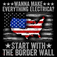 Wanna Make Everything Electric Start With The Border Wall Coffee Mug thumb 5