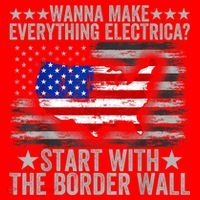 Wanna Make Everything Electric Start With The Border Wall Santa Hat thumb 1