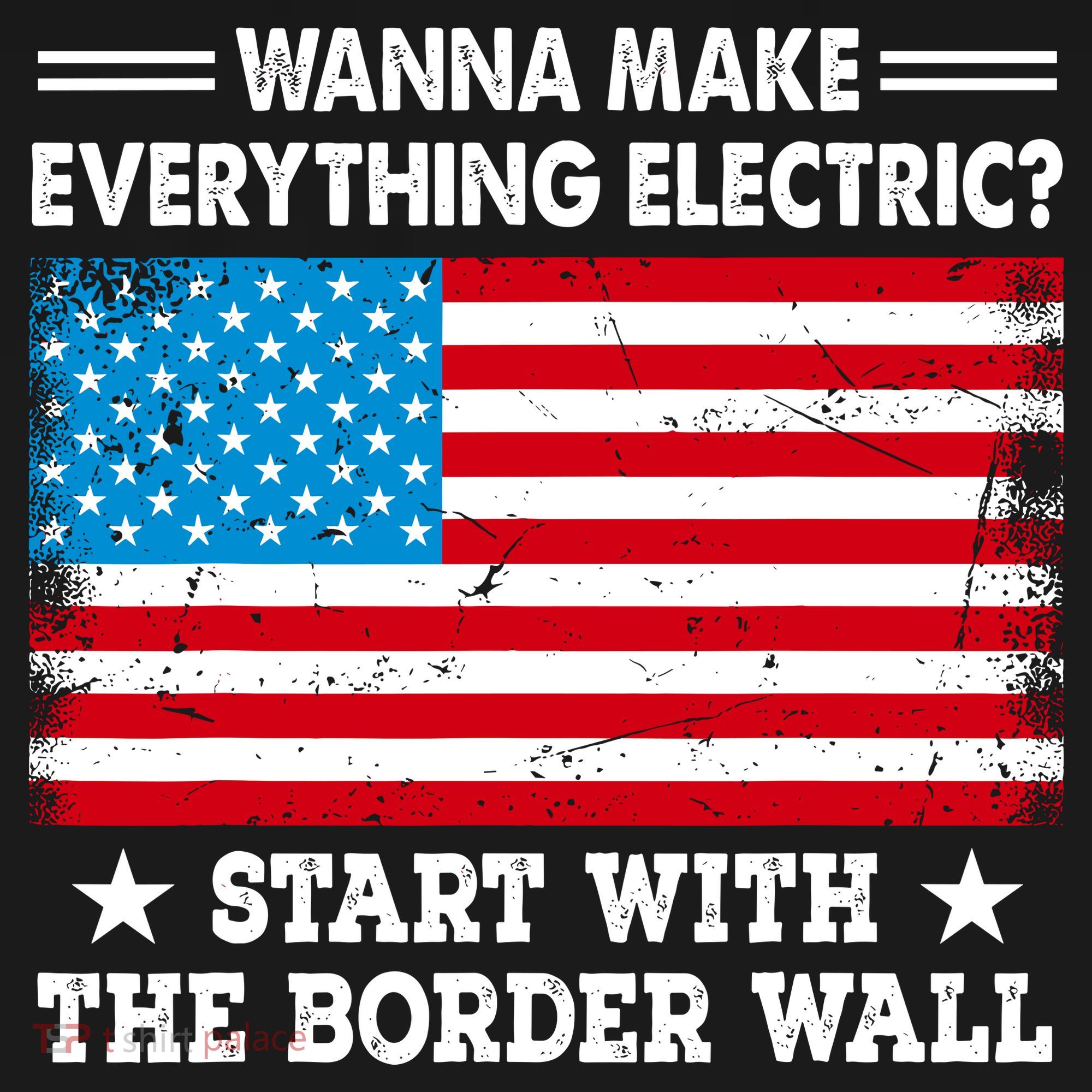 Wanna Make Everything Electric Start With The Border Wall Ornament