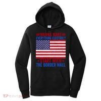 Wanna Make Everything Electric Start With The Border Wall Women's Hoodie thumb 0