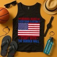 Wanna Make Everything Electric Start With The Border Wall Tank Top thumb 4