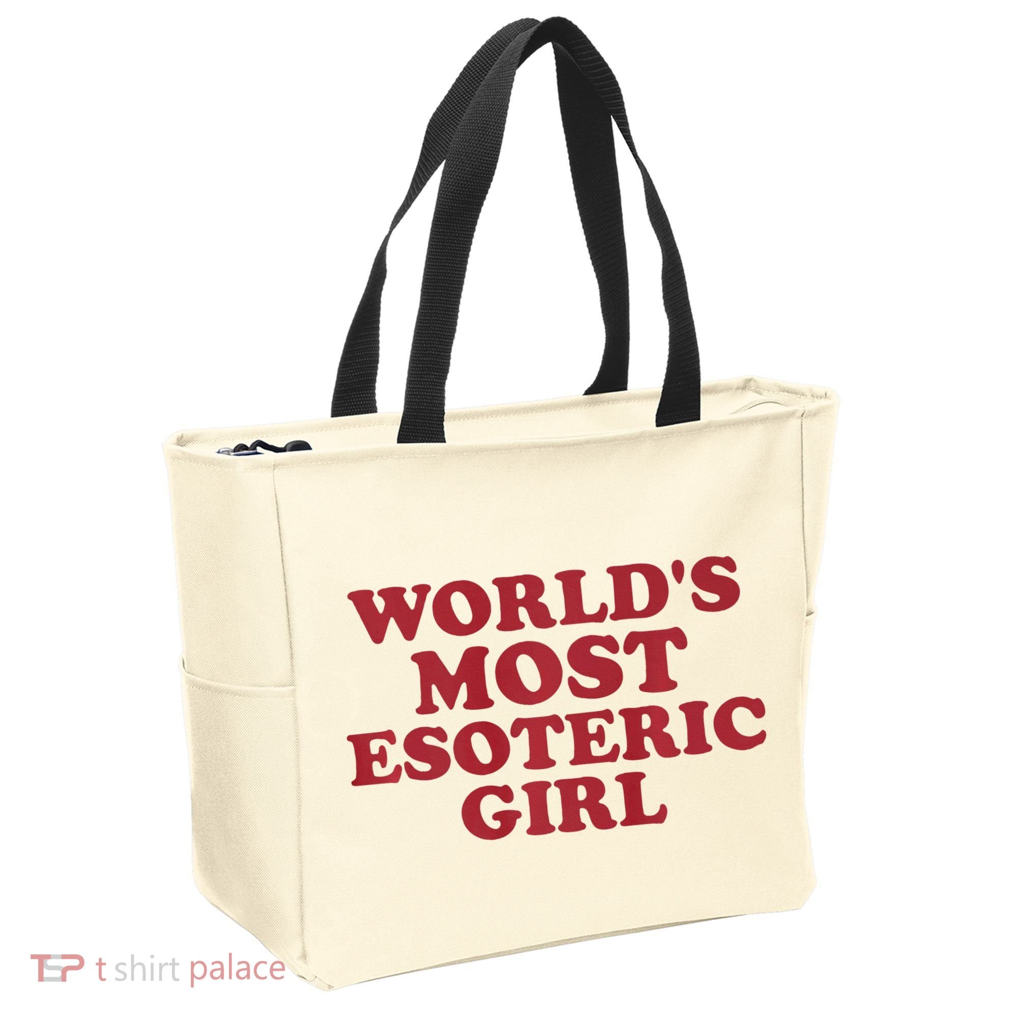 WorldS Most Esoteric Girl Funny Women Saying Tote Bag