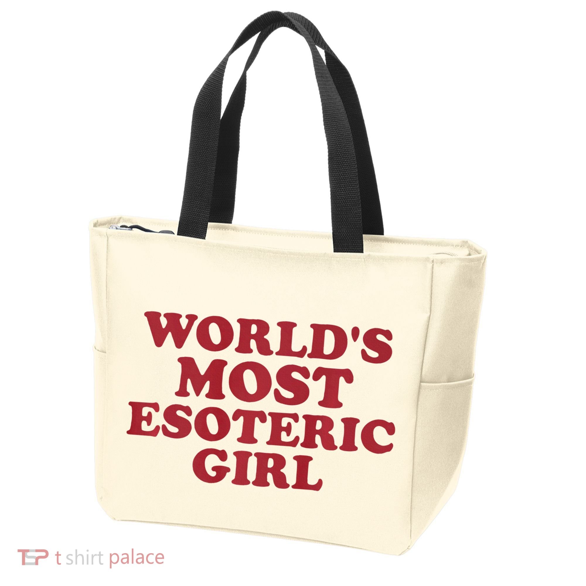 WorldS Most Esoteric Girl Funny Women Saying Tote Bag