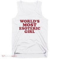 WorldS Most Esoteric Girl Funny Women Saying Tank Top thumb 0