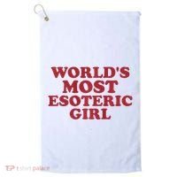 WorldS Most Esoteric Girl Funny Women Saying Golf Towel thumb 0