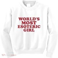 WorldS Most Esoteric Girl Funny Women Saying Kids Sweatshirt thumb 0