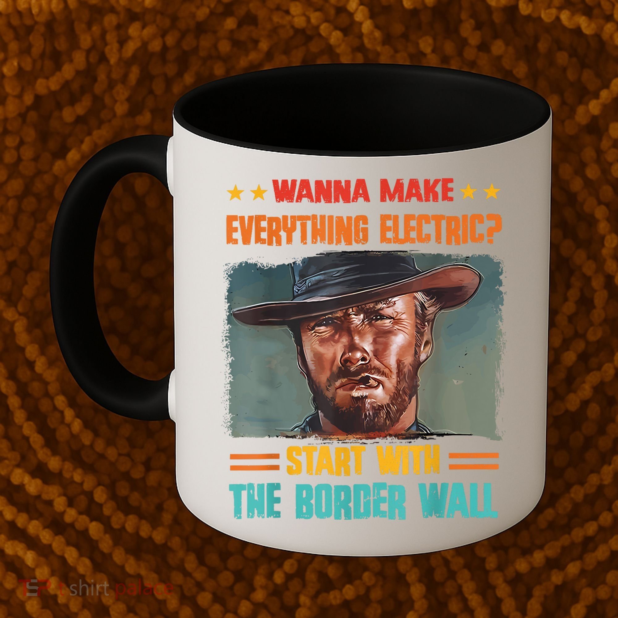 Wanna Make Everything Electric? Start With The Border Wall Coffee Mug