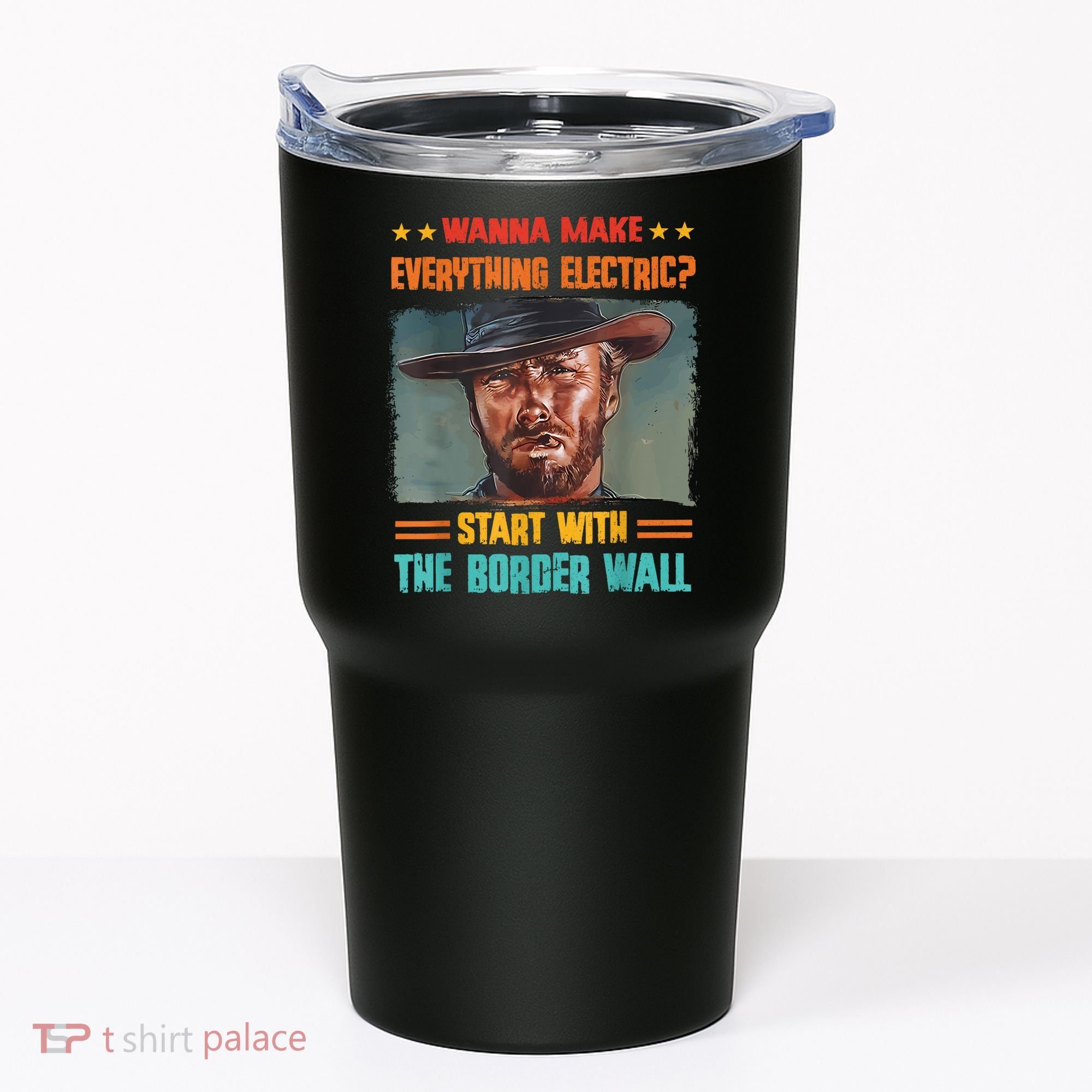 Wanna Make Everything Electric? Start With The Border Wall Tumbler