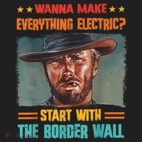 Wanna Make Everything Electric? Start With The Border Wall Tumbler thumb 3