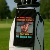 Wanna Make Everything Electric? Start With The Border Wall Golf Towel thumb 2