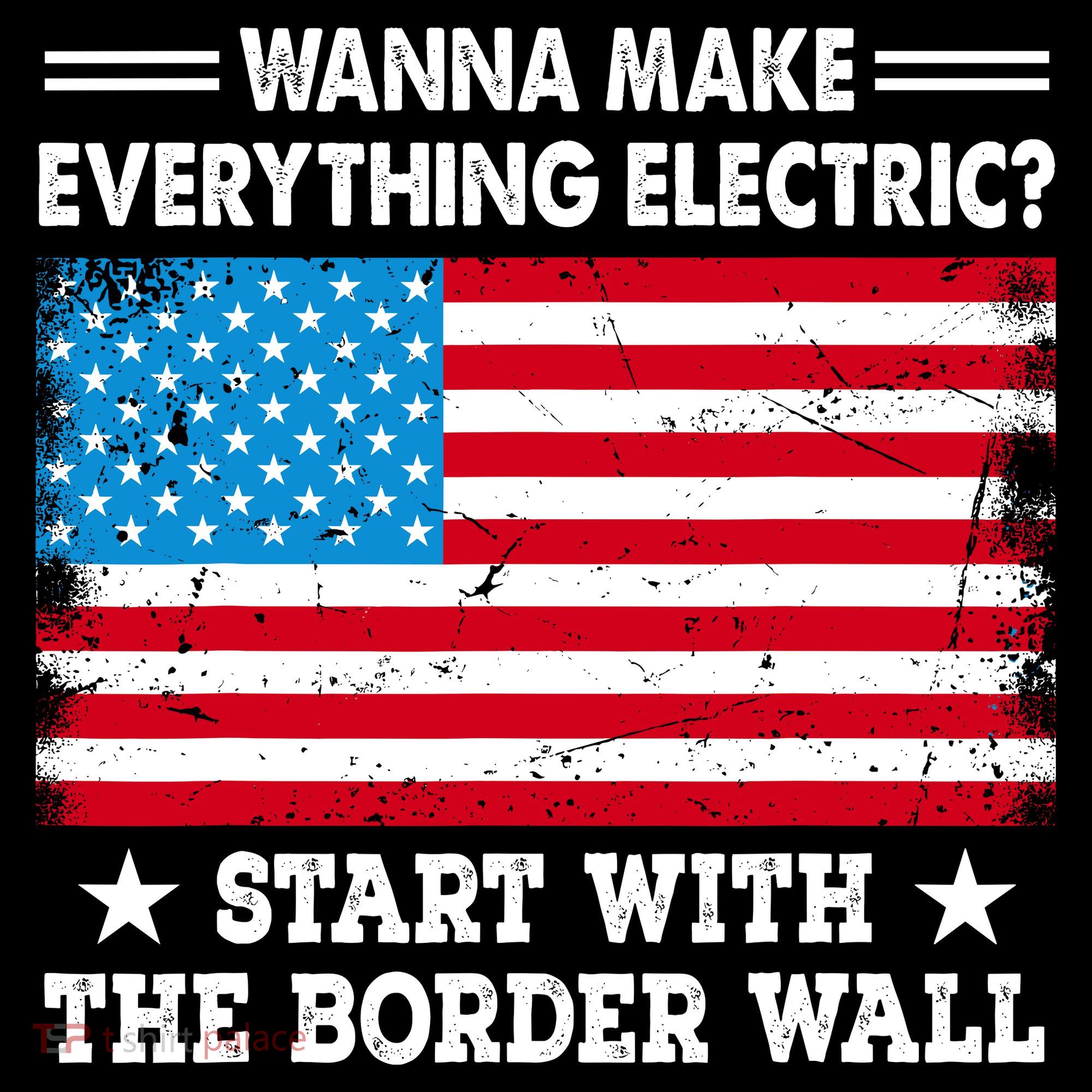 Wanna Make Everything Electric Start With The Border Wall Mousepad