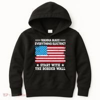 Wanna Make Everything Electric Start With The Border Wall Kids Hoodie thumb 0