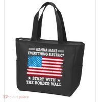 Wanna Make Everything Electric Start With The Border Wall Tote Bag thumb 3